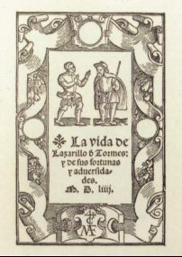 La vida de Lazarillo de Tormes y de us fortunas y adversidades