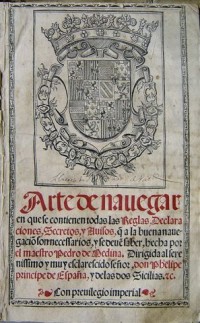 Portada del libro: Pedro de Medina, Arte de Navegar. Valladolid, Francisco Fernández de Córdoba, 1545 (Biblioteca de Santa Cruz)