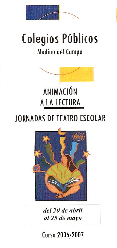 Programa Animacin a la Lectura. Jornadas de Teatro Escolar de los Colegios Pblicos de Medina del Campo