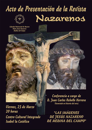 Cartel del acto de presentación de la revista Nazarenos de la Cofradía Nuestro Padre Jesús Nazareno de Medina del Campo