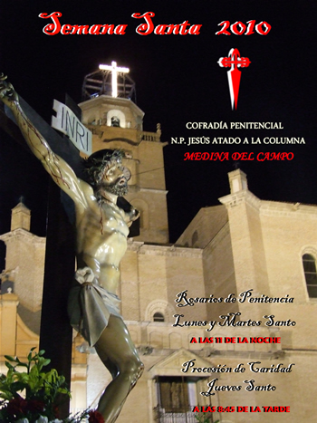 Cofradía Penitencial Nuestro Padre Jesús Atado a la Columna de Medina del Campo año 2010