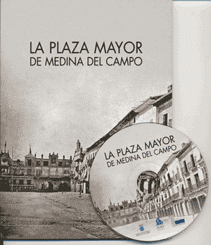 La Plaza Mayor de Medina del Campo