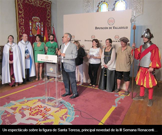 Un espèctáculo sobre la figura de Santa Teresa principal novedad de la III Semana Renacentista de Medina del Campo (Valladolid)