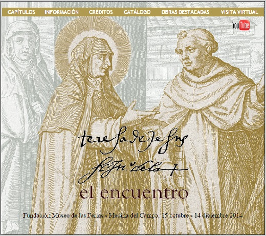 El Museo de las Ferias habilita una microsite especial apra la exposición "Santa Teresa de Jesus y San Juan de la Cruz: El Encuentro": http://www.museoferias.net/encuentro_site.htm