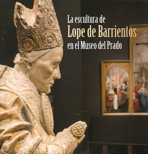 La escultura de Lope de Barrientos en el Museo del Prado