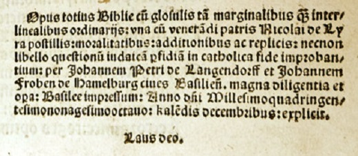 Biblia latina, sexta parte... Basilea: Johann Froben y Johann Petri, a costa de Sebastián Brant. 1 de diciembre de 1498. Encuadernación gótica en piel de cerdo gofrada con motivos vegetales. y tablas de madera. Dos broches metálicos de cierre / 31’5 x 22’6 cm. Biblioteca del Convento de PP. Carmelitas Descalzos. Medina del Campo 