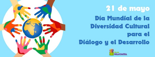 Día Mundial de la Diversidad Cultural.