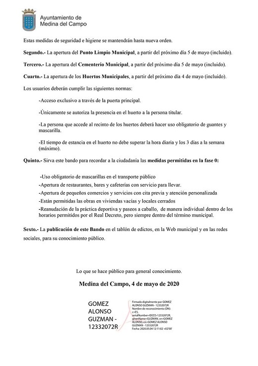 BANDO: El Ayuntamiento de MedinadelCampo ha dado a conocer este lunes una serie de medidas en un bando municipal en el que se detallan algunas normas para la fase 0 del plan de desescalada.