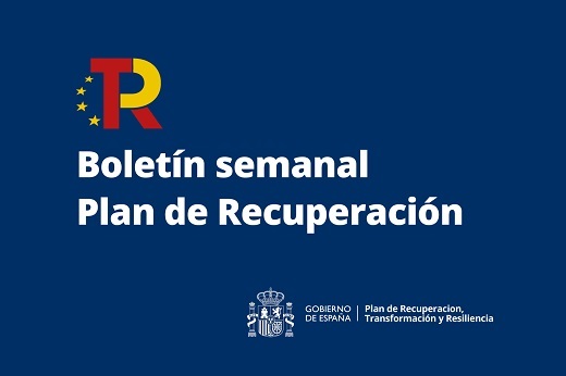 Boletín semanal del Plan de Recuperación (02-08 julio 2022) | Plan de Recuperación, Transformación y Resiliencia Gobierno de España. (planderecuperacion.gob.es)