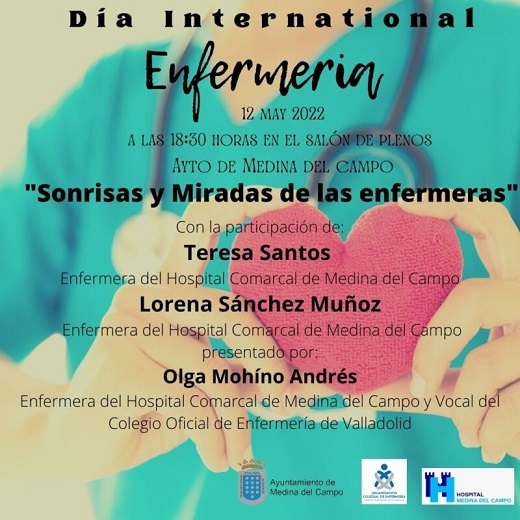 Medina del Campo conmemora el Día Internacional de la Enfermería con ‘Sonrisas y miradas de las enfermeras’.