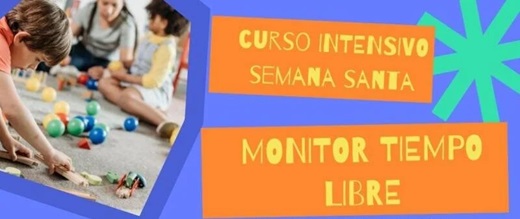 Curso intensivo Semana Santa. Monitor Tiempo Libre