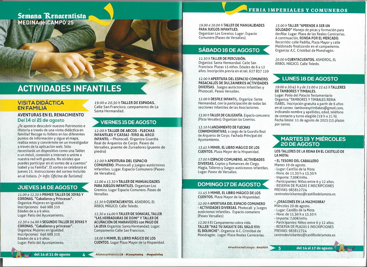 P R O G R A M A C I Ó N. SEMANA RENSCENTISTA. FERIA IMPERIALES Y COMUNEROS. MEDINA DEL CAMPO. Del 14 al 21 de agosto de 2025 ( REGRESAMOS )