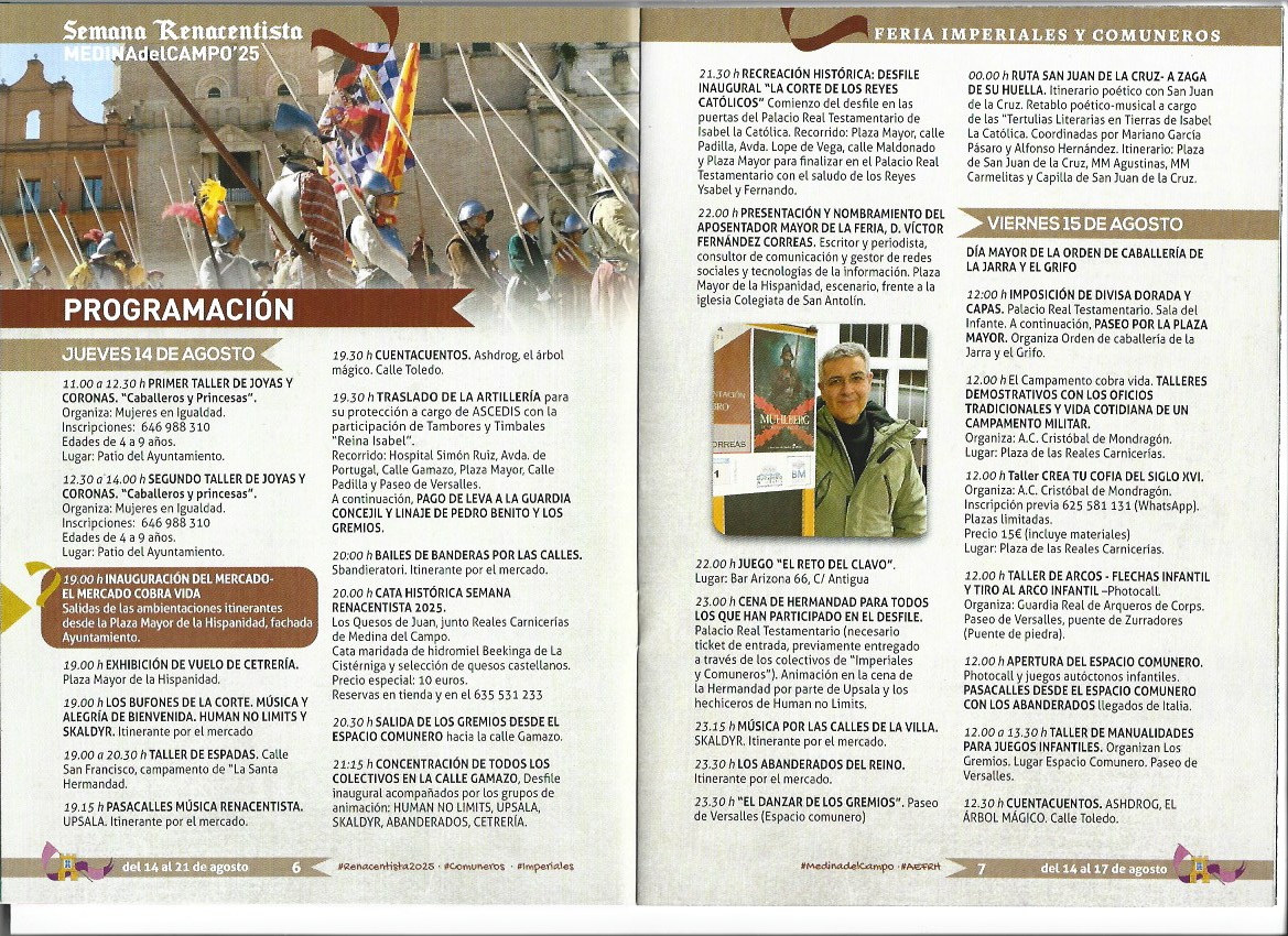 P R O G R A M A C I Ó N. SEMANA RENSCENTISTA. FERIA IMPERIALES Y COMUNEROS. MEDINA DEL CAMPO. Del 14 al 21 de agosto de 2025 ( REGRESAMOS )