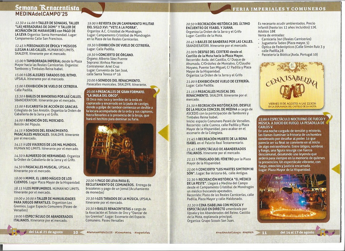 P R O G R A M A C I Ó N. SEMANA RENSCENTISTA. FERIA IMPERIALES Y COMUNEROS. MEDINA DEL CAMPO. Del 14 al 21 de agosto de 2025 ( REGRESAMOS )