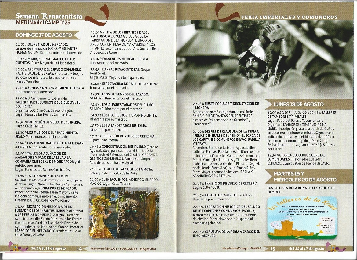 P R O G R A M A C I Ó N. SEMANA RENSCENTISTA. FERIA IMPERIALES Y COMUNEROS. MEDINA DEL CAMPO. Del 14 al 21 de agosto de 2025 ( REGRESAMOS )