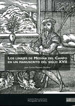 Los linajes de Medina del Campo en un manuscrito del siglo XVII.